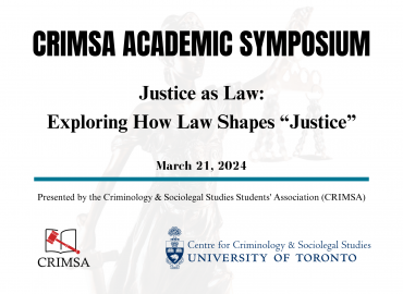 March 21, 2024 CRIMSA Academic Symposium &amp;quot;Justice as Law: How Law Creates or Breaks Down &amp;#039;Justice&amp;#039;&amp;quot;