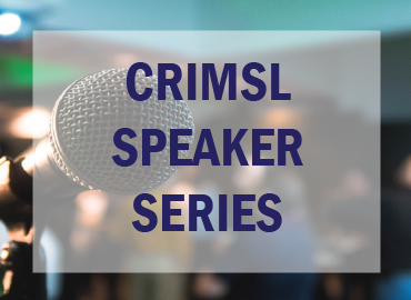 the text, &amp;quot;CrimSL Speaker Series&amp;quot; is written with a background of flashing lights. 